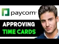 HOW TO APPROVE TIMECARDS IN PAYCOM 2025 FULL GUIDE