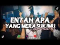 Download Lagu DJ ENTAH APA YANG MERASUKIMU JDM PLAT KT - COCOK BUAT DI MOBIL