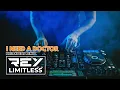 Lagu I Need A Doctor [ReyLimitless Breakbeat Remix]