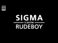 Download Lagu Sigma ft Doctor - Rudeboy