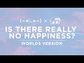 Download Lagu Porter Robinson - Is There Really No Happiness? (Worlds Version)
