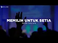 Download Lagu Memilih Untuk Setia - Putri Siagian (Lirik) Lagu Rohani