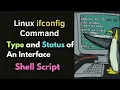 Bash Script How to Extract Interface IP Type and Status Names Using ifconfig command