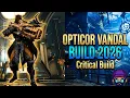 CRITICAL BUILD Opticor Vandal 2026 Steel Path Viable Build Warframe