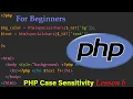 Case Sensitivity in php l Lesson 6