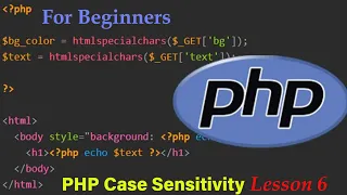 Case Sensitivity in php l Lesson 6