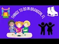 Things to do in Brandon FL Brandon Florida