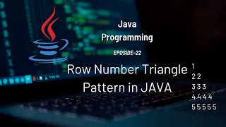 Row Number Triangle Pattern using Nested Loops Pattern Printing 22
