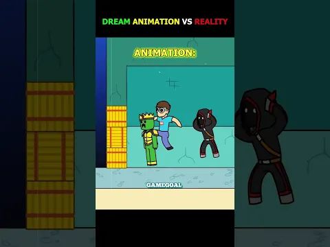 Dream Animation vs Reality ☠️