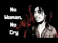 Download Lagu Bob Marley \u0026 The Wailers - No Woman, No Cry ( Lyrics + HQ )