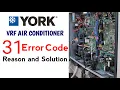 York VRF Air Conditioner 31 Error Code Solution HVAC AC PCB Replacement