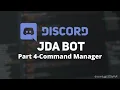 How To Make A Discord Bot Using JDA 4 Part 4 - Command Manager