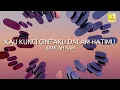 Ramlah Ram - Kau Kunci Cintaku Dalam Hatimu (Official Lyric Video)