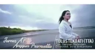 Download James AP Ft. Anggun Pramudita - Tulus Teko Ati (Official  Musik Video) MP3