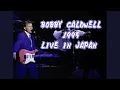 Download Lagu BOBBY CALDWELL 1995/LIVE IN JAPAN