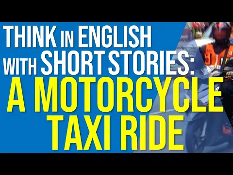 A Motorcycle Taxi Ride (1/2) | Simple English Short Story for Adult ESL Beginners