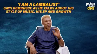 i am a lambalist says reminisce as he talks about his new ep pulse one on one