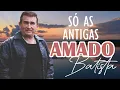 Download Lagu Amado Batista - As melhores músicas para relembrar 💝 Sucessos de Amado Batista