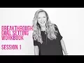 DYL BREAKTHROUGH Goal Setting Workbook Session 1