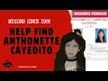 The Disappearance of Anthonette Cayedito 1986 Investigator Crystal Gutierrez Interview