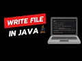 Write to File in Java Complete Guide