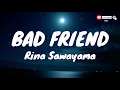 🎧 Rina Sawayama - Bad Friend |  Lyric video
