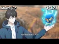 Download Lagu 💖【New】【Multi Sub】Starting with Shan Hai Jing, I swept the world EP1-121#anime
