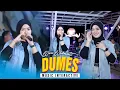 Download Lagu WORO WIDOWATI - DUMES (Official Music Live)