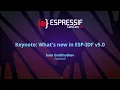 EDC22 Day 2 Talk 1 Keynote Presentation on All the New Features in ESP-IDF v5 0