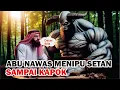 Download Lagu ABU NAWAS MENIPU SETAN !! SAMPAI SETAN KAPOK - Teman Mimpi