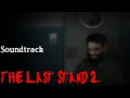 OST: The Last Stand 2