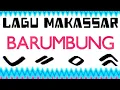 Download Lagu LAGU MAKASSAR - BARUMBUNG # AKP SYAFEI RIVAI