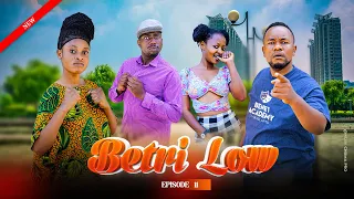 BETRI LOW EP 11 Comedy Pasarbrand Dontatv Kiparabrand Bongomovie Film 
