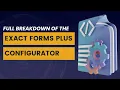 Exact Forms Plus Configurator Breakdown Document Creation with Quickbase
