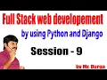 FullStack Web Development by using Python and Django Session - 9 08-04-2021 by Durga Sir