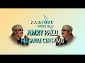Download Lagu Amry Palu - Kugapai Cintamu (Karaoke No Vokal)