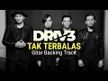 Download Lagu Backing Track Gitar ‼️ Tak Terbalas - Drive // with Vocal [ Chord F#m ]
