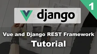 Django and Vue Tutorial Part 1 - Invoice Web App