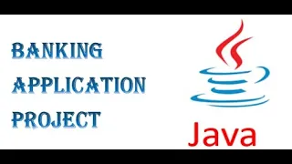 Bank Application Project in JAVA for Beginners part-2
