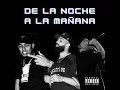 Quevedo, Myke Towers, Eladio Carrión - De la noche A la mañana - (Saigo X Mentex)