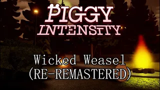 Piggy Intensity OST Wicked Weasel RE-REMASTERED Soundtrack
