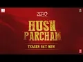 Lagu ZERO: Husn Parcham Song Teaser | Shah Rukh Khan, Katrina Kaif, Anushka Sharma | T-Series