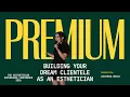 Building A Premium Brand As An Esthetician - Victoria Boyle The Aesthetic Experience 2026
