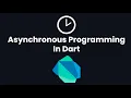 Asynchronous Programming in Dart