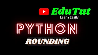 Rounding Python Programming Language EduTut Learn Easily in Tamil