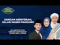 Download Lagu [FULL] Jangan Menyerah, Jalan Masih Panjang | Damai Indonesiaku tvOne