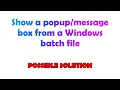 Show a box from a Windows batch file