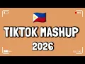 Lagu New Tiktok Mashup 2026 Philippines 🫶