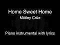 Home Sweet Home - Mötley Crüe (piano KARAOKE)