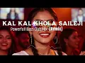 Lagu Kal Kal Khola Saileji || Remix || Powerfull Bass Club Mix || TRA-beats creation || DJ Tshering 